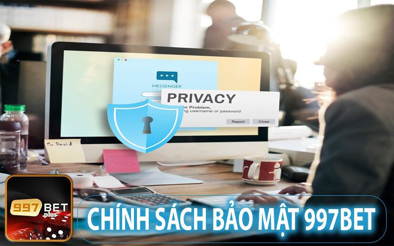 Chính Sách Bảo Mật 997Bet