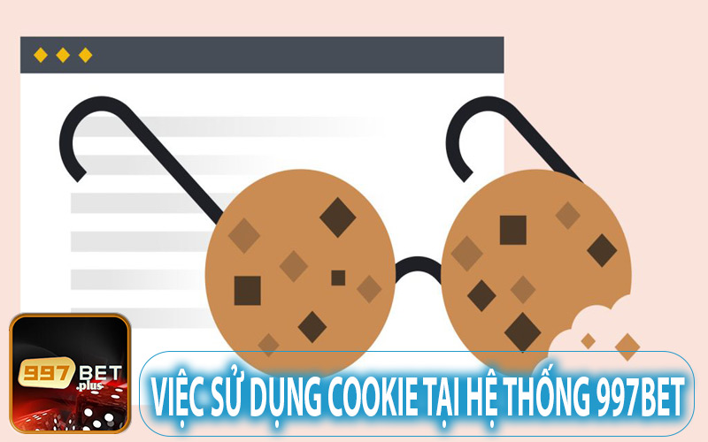 Điều khoản sử dụng cookie tại hệ thống 997Bet