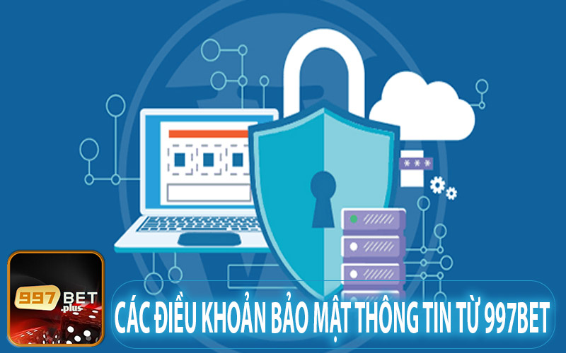 Điều khoản về bảo mật thông tin tại 997Bet